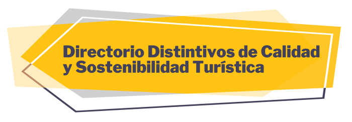 Directorio Distintivos de Calidad y Sostenibilidad Turística