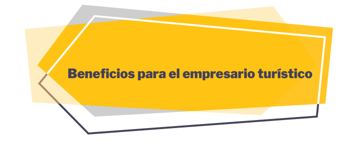 Beneficios para el empresario turístico